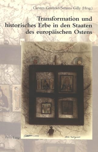 9783906764344: Transformation Und Historisches Erbe in Den Staaten Des Europaeischen Ostens: 93 (Geist Und Werk Der Zeiten)