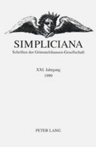 Simpliciana: Schriften der Grimmelshausen-Gesellschaft XXI (1999)- In Verbindung mit dem Vorstand der Grimmelshausen-Gesellschaft (German Edition) (9783906764580) by Breuer, Dieter