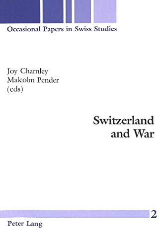 Switzerland and War.