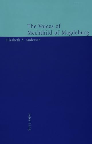 9783906765600: The Voices of Mechthild of Magdeburg