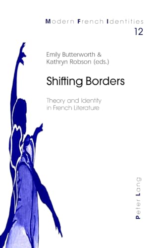 Shifting Borders : Theory and Identity in French Literature - Emily Butterworth
