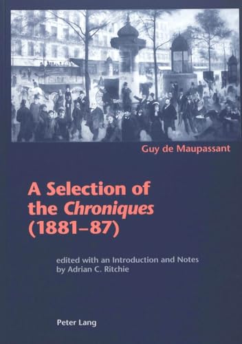 9783906766997: A Selection of the Chroniques (1881-87): Edited with an Introduction and Notes by Adrian C. Ritchie