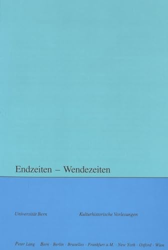 Stock image for Endzeiten ? Wendezeiten (Kulturhistorische Vorlesungen) (German Edition) for sale by Fachbuch-Versandhandel