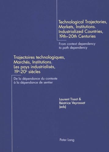 Stock image for Technological Trajectories, Markets, Institutions. Industrialized Countries, 19th-20th Centuries Tr for sale by medimops