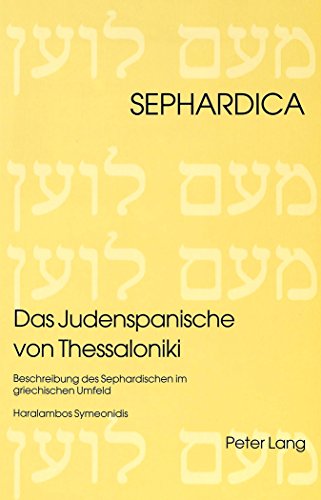 9783906767956: Das Judenspanische Von Thessaloniki: Beschreibung Des Sephardischen Im Griechischen Umfeld