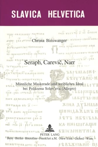 Seraph, Carevic, Narr. Männliche Maskerade und weibliches Ideal bei Poliksena Solov'eva (Allegro).