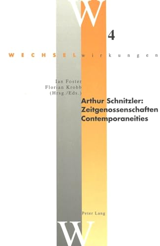 Beispielbild fr Arthur Schnitzler : Zeitgenossen / Contemporaneities zum Verkauf von Antiquarius / Antiquariat Hackelbusch