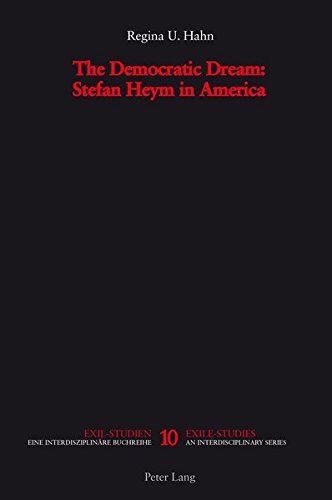 9783906768533: The Democratic Dream: Stefan Heym in America: 10 (Exilstudien/Exile Studies)
