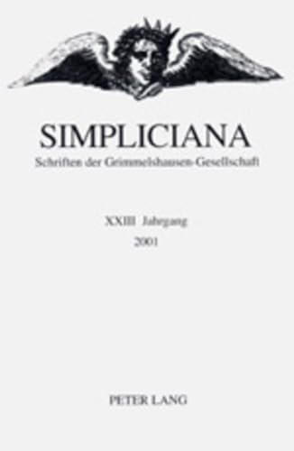 Simpliciana: Schriften der Grimmelshausen-Gesellschaft XXIII (2001)- In Verbindung mit dem Vorstand der Grimmelshausen-Gesellschaft (German Edition) (9783906768779) by Breuer, Dieter