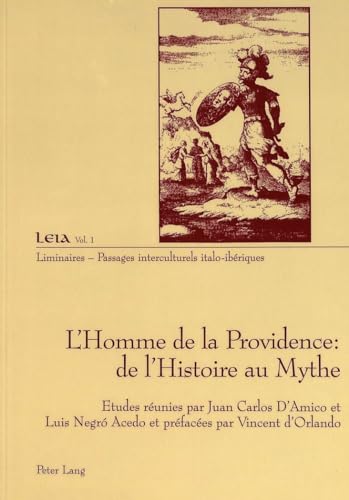 9783906769042: L’Homme de la Providence : de l’Histoire au Mythe: Dynamique et constitution d'un projet