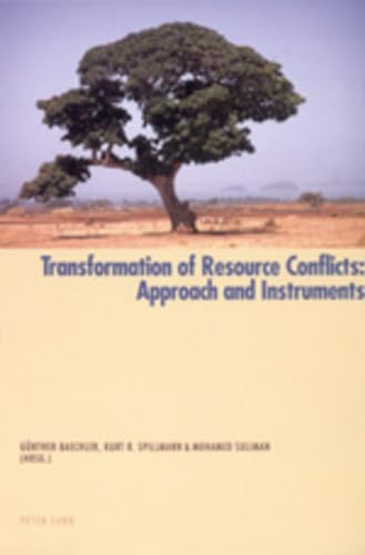 Transformation of Resource Conflicts: Approach and Instruments (9783906769981) by BÃ¤chler, GÃ¼nther; Spillmann, Kurt R.; Sulimann, Mohamed