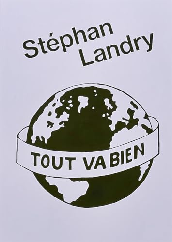 9783906803449: Stephan Landry: Tout va bien