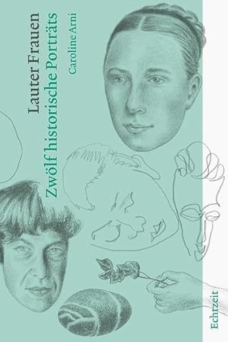 Stock image for Lauter Frauen: Zwlf historische Portrts for sale by medimops