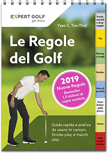 9783906852270: Le Regole del Golf 2019: Guida rapida e pratica da usare in campo. Stroke play e match play.