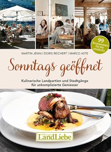 9783906869001: Sonntags geffnet: Kulinarische Landpartien und Stadtgnge fr unkomplizierte Geniesser