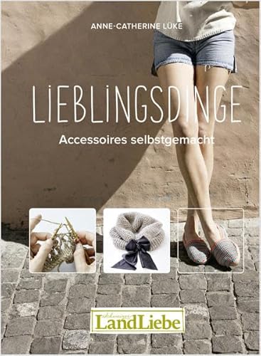 Beispielbild fr LieblingsDinge: Accessoires selbstgemacht zum Verkauf von BuchZeichen-Versandhandel