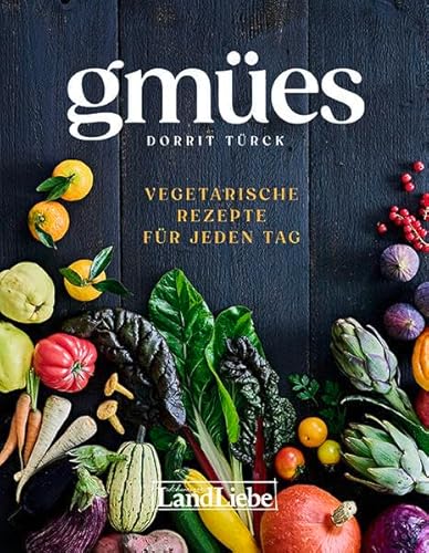 Beispielbild fr Gmes: Vegetarische Rezepte fr jeden Tag Trck, Dorrit zum Verkauf von online-buch-de