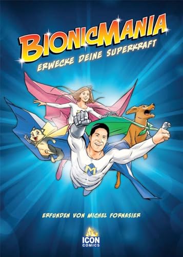 Stock image for Bionicmania (deutsch): Erwecke deine Superkraft for sale by Revaluation Books