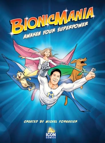 Stock image for Bionicmania (englisch): Awaken Yout Superpower for sale by Revaluation Books