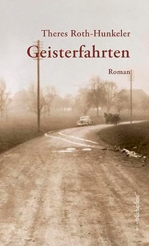 Stock image for Roth-Hunkeler, T: Geisterfahrten for sale by Blackwell's