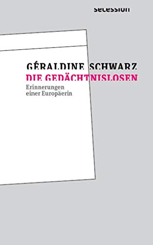 9783906910307: Die Gedchtnislosen: Erinnerungen einer Europerin