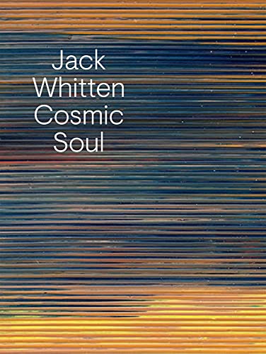 Imagen de archivo de Jack Whitten - Cosmic Soul a la venta por Blackwell's