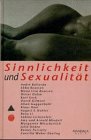 Imagen de archivo de Sinnlichkeit und Sexualitt. Beitrge zu den Luzerner Psychotherapietagen 1996. Perspectiva (Hrsg.). [Andr Baliarda .] a la venta por Mephisto-Antiquariat