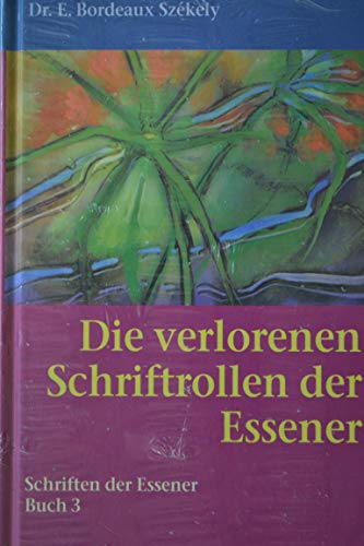 Imagen de archivo de Die Schriften der Essener, Bd.3, Die verlorenen Schriftrollen der Essener a la venta por medimops