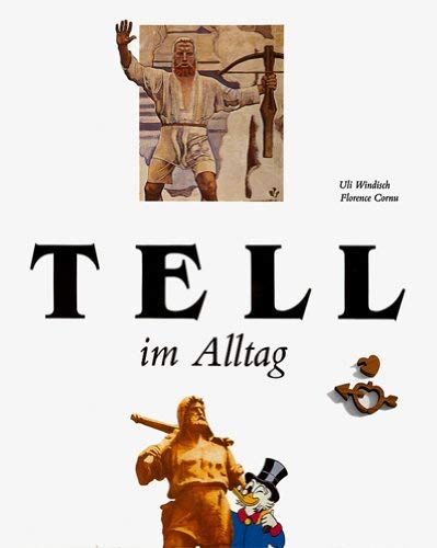 Stock image for Tell im Alltag. for sale by Antiquariat Kai Gro