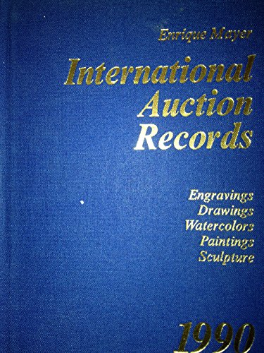 Imagen de archivo de International Auction Records, 1990 (MAYER INTERNATIONAL AUCTION RECORDS) Mayer, Enrique a la venta por Storm Mountain Books