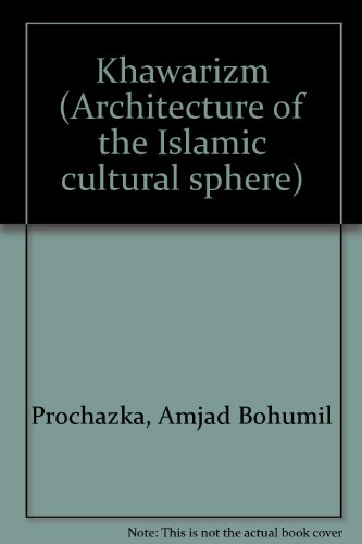 Khawarizm. Architecture of the Islamic Cultural Sphere