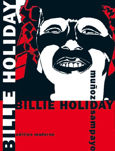 Billie Holiday [Gebundene Ausgabe] by José Munoz; Carlos Sampayo