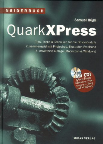 INSIDERBUCH QUARK XPRESS 4. Tricks und Techniken für die Druckvorstufe