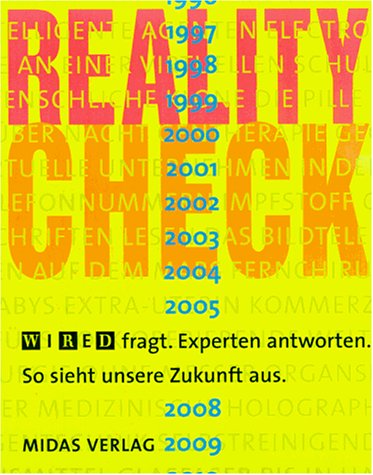 REALITY CHECK So sieht unsere Zukunft aus - Brad Wieners und David Pescovitz