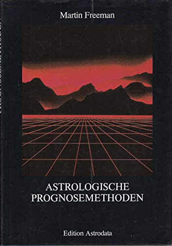 Astrologische Prognosemethoden - Freeman