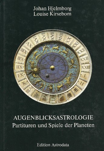 Beispielbild fr Augenblicksastrologie - Partituren und Spiele der Planeten zum Verkauf von DieBcheroma123