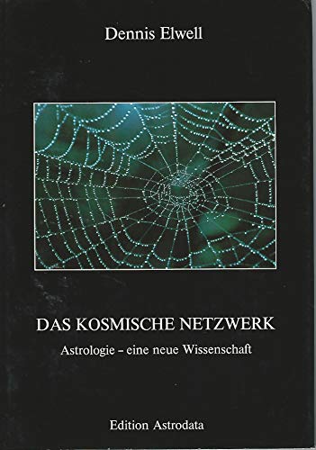 Stock image for Das kosmische Netzwerk. Astrologie - eine neue Wissenschaft. for sale by Steamhead Records & Books