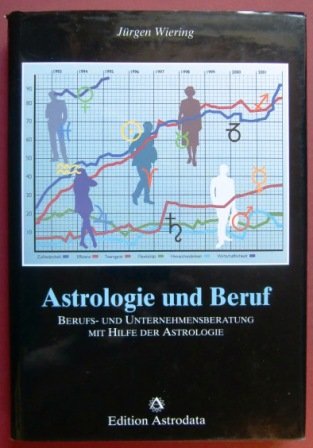 9783907029374: Astrologie und Beruf
