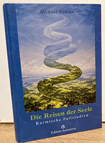 Stock image for Die Reisen der Seele. karmische Fallstudien. for sale by Antiquariat Luechinger