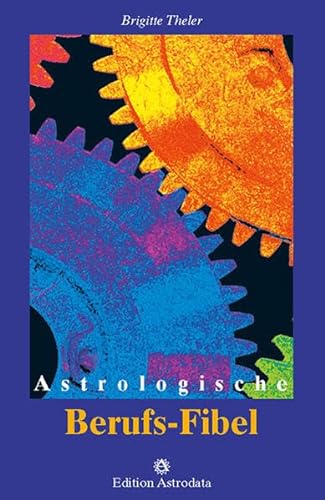 Stock image for Astrologische Berufs-Fibel for sale by GreatBookPrices