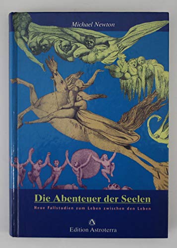 9783907029718: Die Abenteuer der Seelen: Neue Fallstudien zum Leben zwischen den Leben