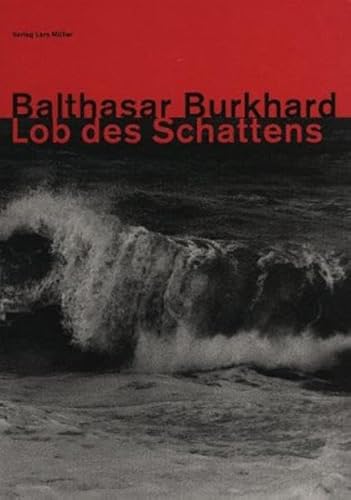 Lob des Schattens (German Edition) (9783907044360) by Burkhard, Balthasar