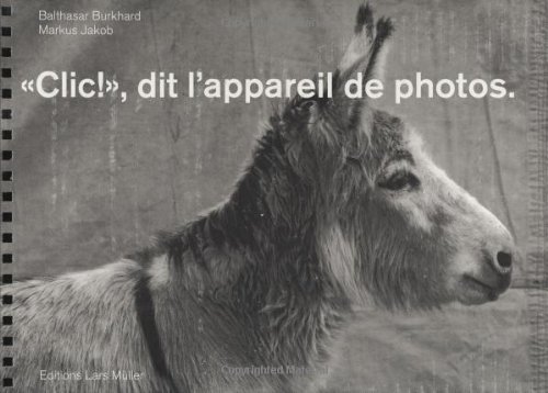 "Clic!", dit l'appareil de photos (French Edition) (9783907044568) by Burkhard, Balthasar; MÃ¼ller, Lars
