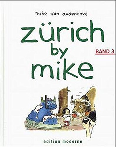 Zurich By Mike