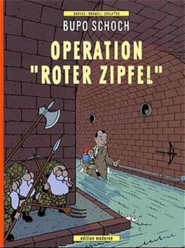 Beispielbild fr Bupo Schoch. Operation Roter Zipfel zum Verkauf von medimops