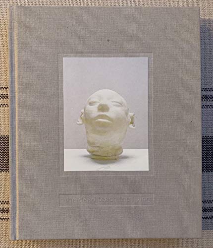 9783907064115: Christine Borland the Dead Teach the Living, Selected Works 1990-1999