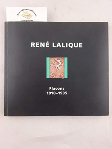 Stock image for Ren Lalique, Flacons : 1910 - 1935 ; Museum Bellerive Zrich, 22. Mai - 1. September 1996 ; Modemuseum im Mnchner Stadtmuseum, 2. November 1996 - 2. Mrz 1997. [Bearb. und bers.: Sigrid Barten. Texte: Sigrid Barten .] for sale by Hbner Einzelunternehmen