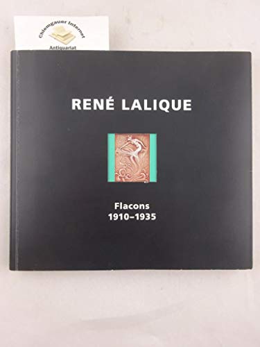 Stock image for Rene? Lalique: Flacons, 1910-1935 : Museum Bellerive Zu?rich, 22. Mai-1. September 1996 : Modemuseum im Mu?nchner Stadtmuseum, 2. November 1996-2. Ma?rz 1997 (German Edition) for sale by GF Books, Inc.