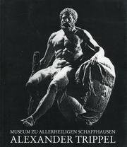 9783907066058: Alexander Trippel (1744-1793): Skulpturen und Zeichnungen