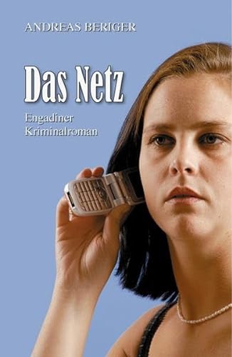 9783907067307: Das Netz: Engadiner Krimninalroman